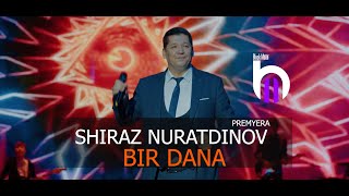 Shiraz Nuratdinov - Bir dana