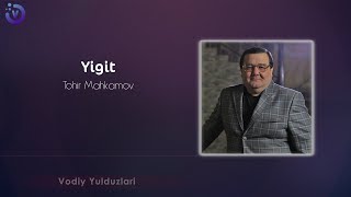 Tohir Mahkamov - Yigit