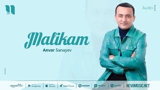 Anvar Sanayev - Malikam