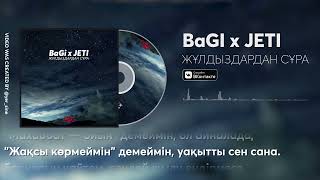 BaGi, Жеті - Жұлдыздардан сұра