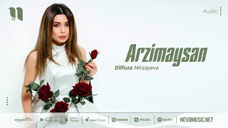 Dilfuza Mirzayeva - Arzimaysan
