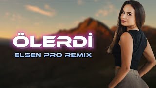 Elsen Pro & Tehmin Velizade - Ölerdi (Tiktok Remix)
