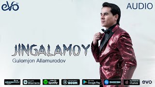 G'ulomjon Allamurodov - Jingalamoy