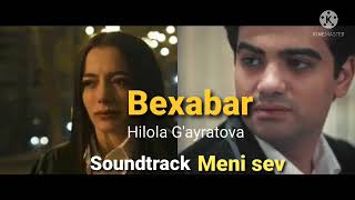 Hilola G'ayratova - Bexabar (Meni sev serial Soundtrack)
