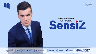 Muhammadxon Husanxonov - Sensiz