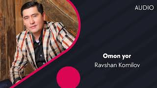 Ravshan Komilov - Omon yor