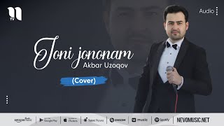 Akbar Uzoqov - Joni jononam (cover)