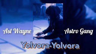 Asl Wayne - Yolvora