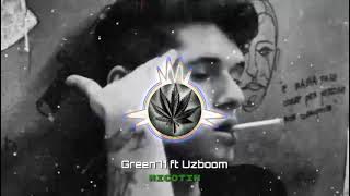 Green 71, Uzboom - Nicotin
