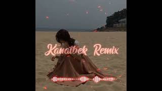Kanatbek - TUNGI ZHARYQ (Kanatbek Remix)