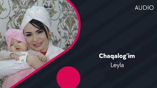 Leyla - Chaqalog'im
