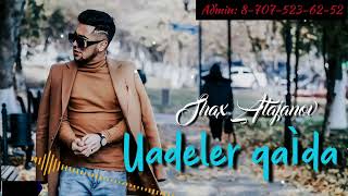 Шах Атажанов - Уаделер қайда