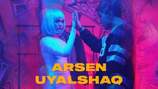 ARSEN - UYALSHAQ