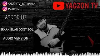 Asror Uz - Erkak bilan do'st bo'l (cover)