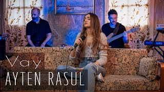 Ayten Rasul - Vay (Cover)