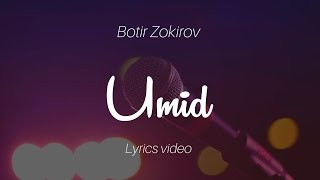 Botir Zokirov - Umid (Kech bog'da oy shu'lasi)