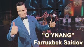 Farruxbek Saidov - O'ynang