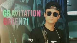 Green71 - Gravitation
