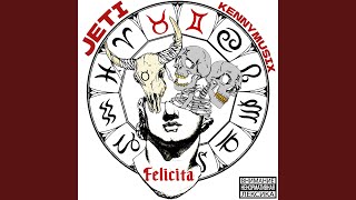 KENNYMUSIX, JETI - Felicita