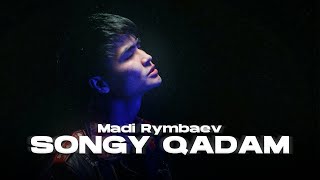 Madi Rymbayev - Соңғы қадам