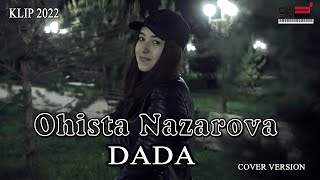 Ohista Nazarova - Dada (Cover)