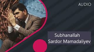 Sardor Mamadaliyev - Subhanalloh (Qabr)
