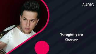 Sherxon - Yuragim yara
