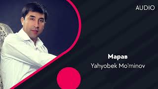 Yahyobek Mo'minov - Марав