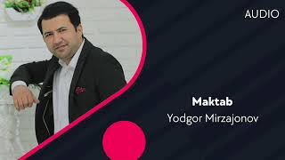 Yodgor Mirzajonov - Maktab