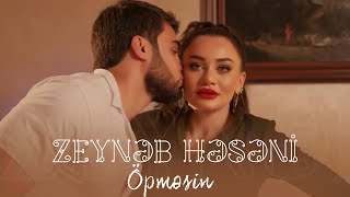 Zeynəb Heseni - Opmesin