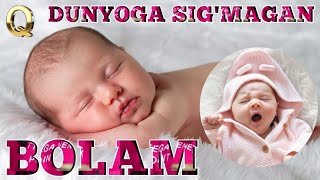 Dunyoga sig'magan bolam - Дунёга сигмаган болам