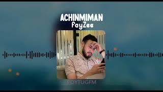 Fayzee - Achinmiman