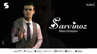 Iftixor Orziqulov - Sarvinoz