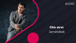 Jamshidbek - Chin do'st