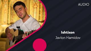 Javlon Hamidov - Ishtixon