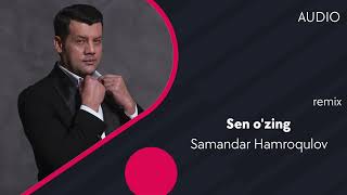 Samandar Hamroqulov - Sen o'zing