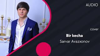 Sarvar Avazxonov - Bir kecha