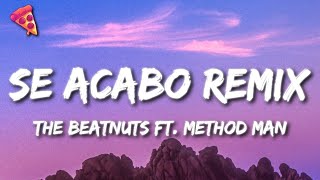 The Beatnuts, Method Man - Se Acabo Remix (shaka bum Tik Tok)