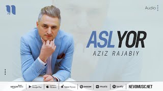 Aziz Rajabiy - Asl yor (Yovvoyi tanovor)