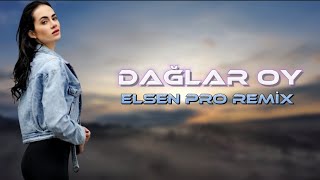 Elsen Pro - Dağlar Oy
