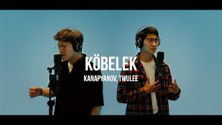 Kanapyanov & TWULEE - Kobelek