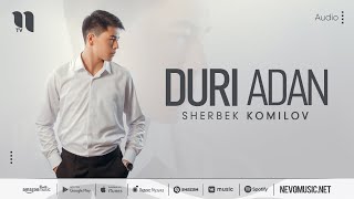 Sherbek Komilov - Duri adan