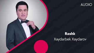 Xaydarbek Xaydarov - Rashk