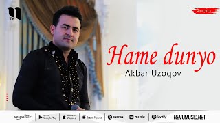 Akbar Uzoqov - Hame dunyo