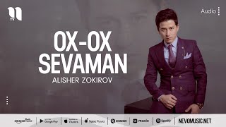 Alisher Zokirov - Ox-ox sevaman