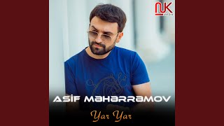 Asif Məhərrəmov - Yar Yar