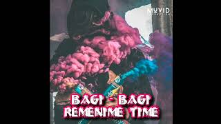 BaGi - Remenime time (Remix)
