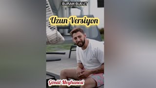 Burak Bulut - Gönül Meyhanesi