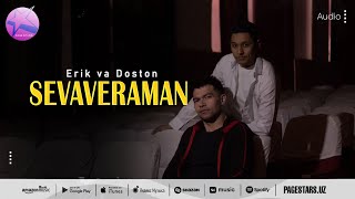 Erik va Doston - Sevaveraman
