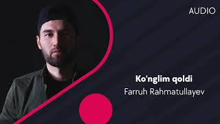 Farruh Rahmatullayev - Ko'nglim qoldi